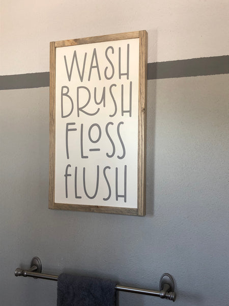 Wash Brush Floss Flush 13 x 22