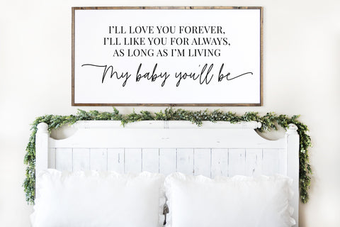 My Baby You'll Be Wood Sign