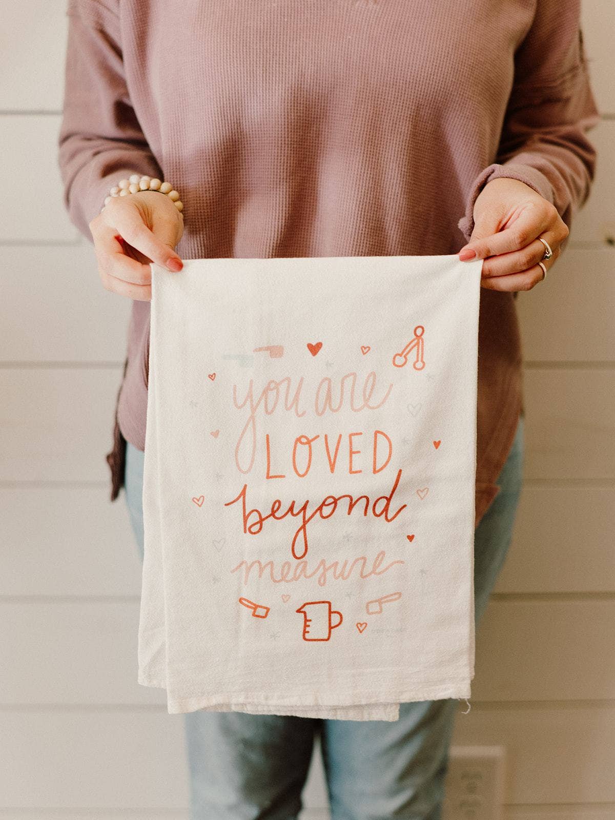 You are Loved Beyond Measure Flour Sack Towel