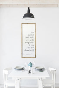 Dined Well - Virginia Woolf Quote - 14.5" x 36"