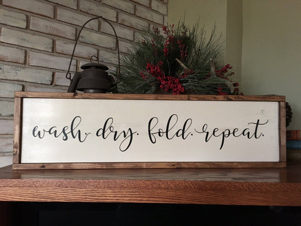 Wash Dry Fold Repeat Wood Sign