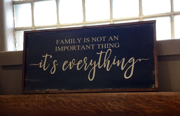 Family is Everything Large Wood sign