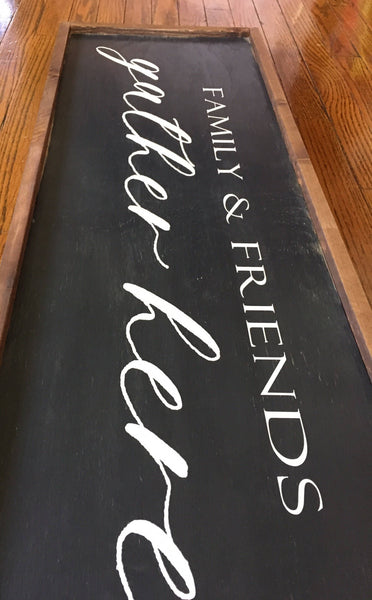 Family & Friends Gather Here Wood sign