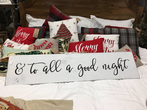 To All a Good Night Wood Sign - Farmhouse Style - Holiday Decor - Bedroom Decor