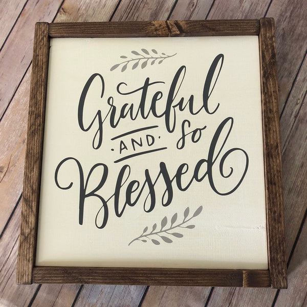 Grateful and Blessed Wood Sign