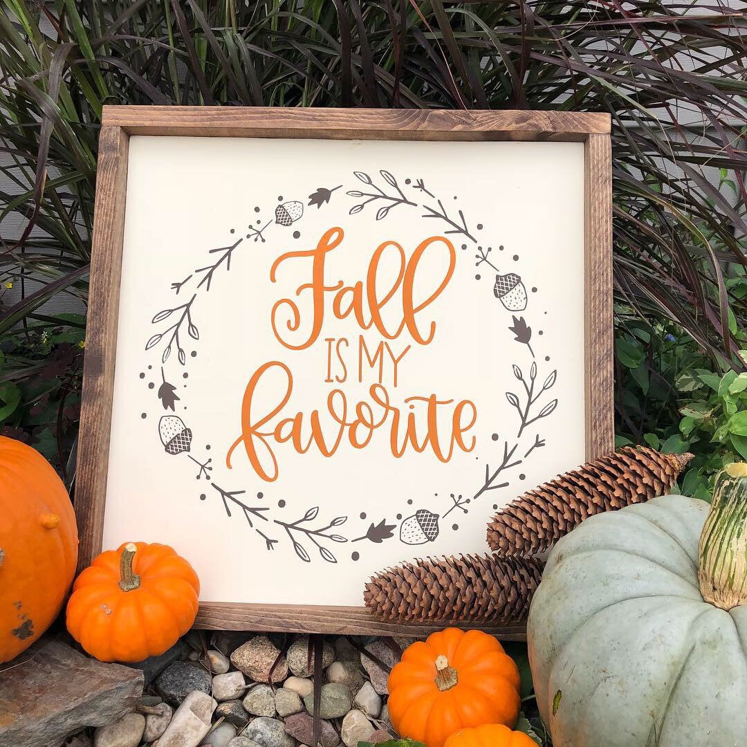 Fall is my Favorite Wood Sign