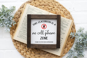 No Cell Phone Zone - Classroom Sign