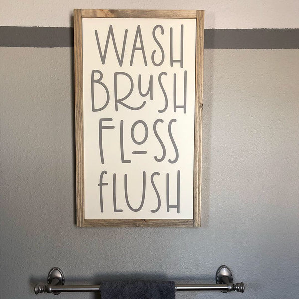Wash Brush Floss Flush 13 x 22